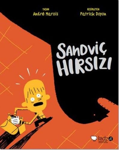 Sandviç Hırsızı - André Marois - Redhouse Kidz Yayınları