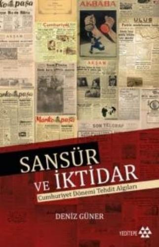 Sansür ve İktidar - Deniz Güner - Yeditepe Yayınevi