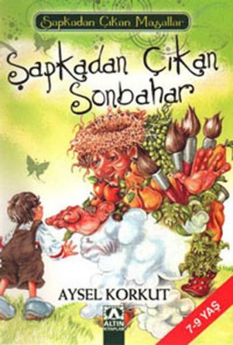 Şapkadan Çıkan Sonbahar - Aysel Korkut - Altın Kitaplar