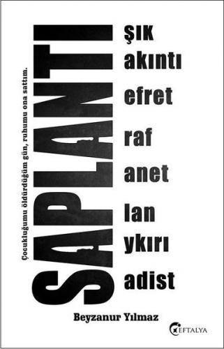 Saplantı - Beyzanur Yılmaz - Eftalya Kitap