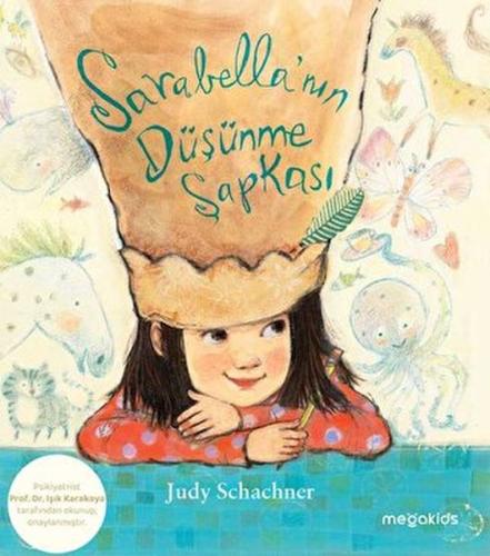 Sarabella'nın Düşünme Şapkası - Judy Schachner - Megakids