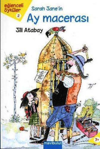 Sarah Jane'in Ay Macerası - Jill Atabay - Mavibulut Yayınları