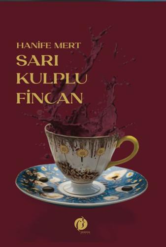 Sarı Kulplu Fincan - Hanife Mert - Herdem Kitap