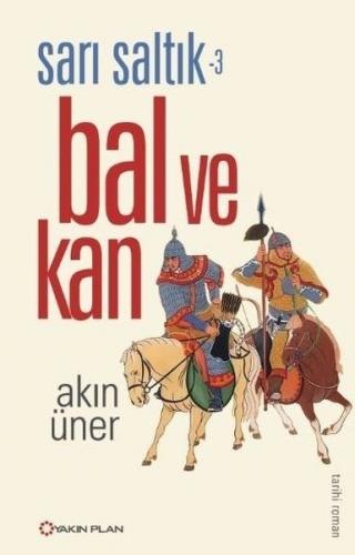 Sarı Saltık 3 - Bal ve Kan - Akın Üner - Yakın Plan Yayınları