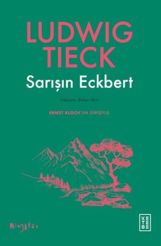 Sarışın Eckbert - Ludwig Tieck - Ketebe Yayınları