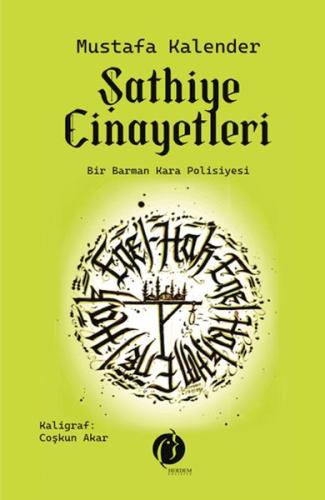 Şathiye Cinayetleri - Mustafa Kalender - Herdem Kitap