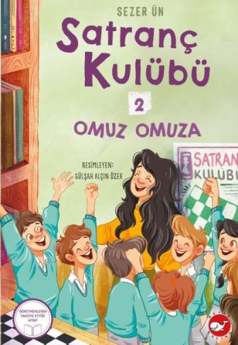 Satranç Kulübü 2 - Omuz Omuza - Sezer Ün - Beyaz Balina Yayınları