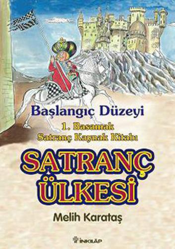 Satranç Ülkesi - Melih Karataş - İnkılap Kitabevi