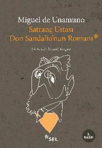 Satranç Ustası Don Sandalio'nun Romanı - Miguel de Unamuno - Sel Yayın