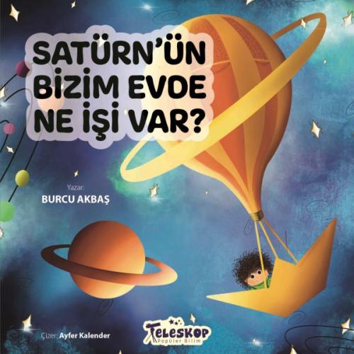 Satürn’Ün Bizim Evde Ne İşi Var ? - Burcu Akbaş - Teleskop