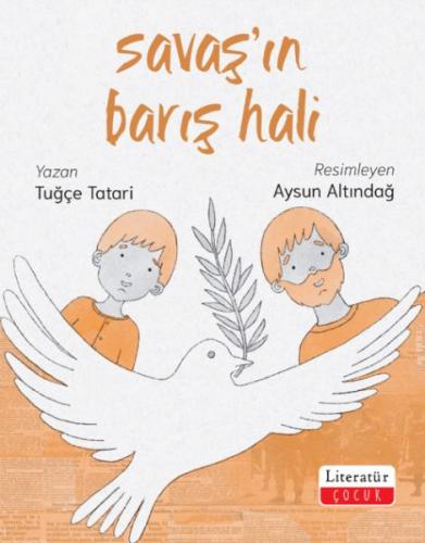 Savaş’ın Barış Hali - Tuğçe Tatari - Literatür Yayınları