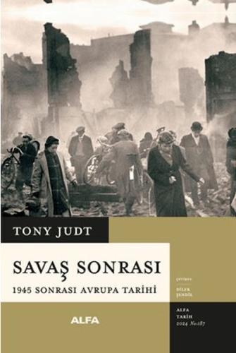 Savaş Sonrası - Tony Judt - Alfa Yayınları