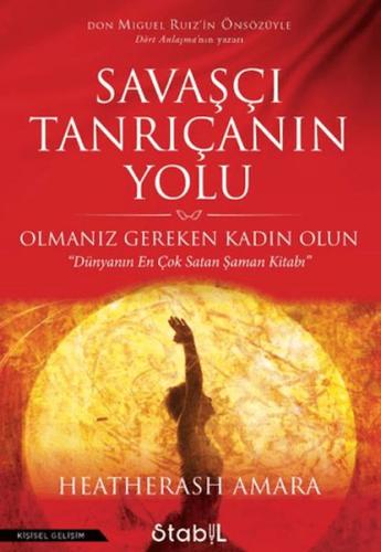 Savaşçı Tanrıçanın Yolu - Heather Ash Amara - Stabil Kitap