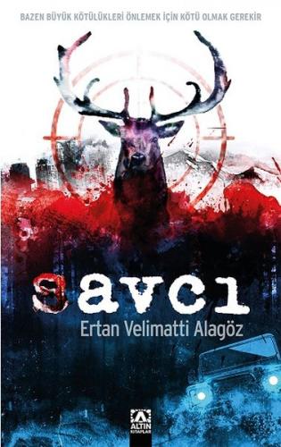 Savcı - Ertan Velimatti Alagöz - Altın Kitaplar