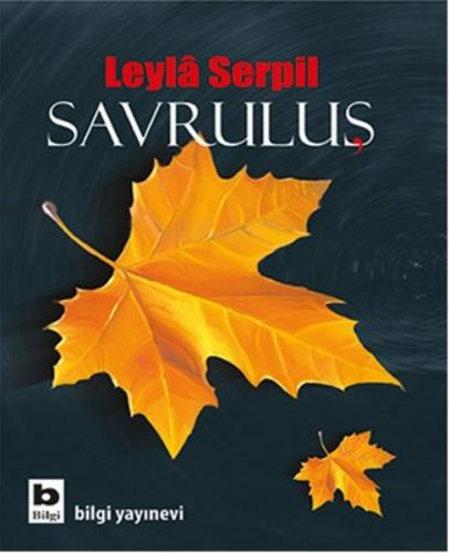 Savruluş - Leyla Serpil - Bilgi Yayınevi