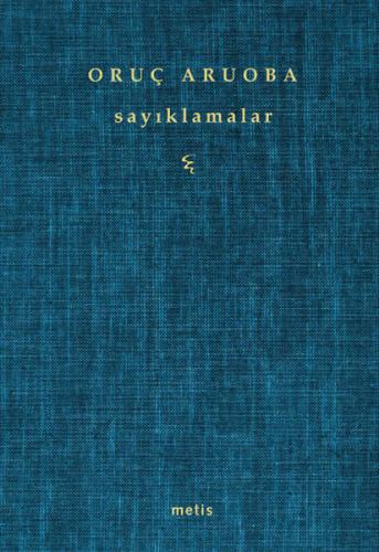 Sayıklamalar - Oruç Aruoba - Metis Yayınları