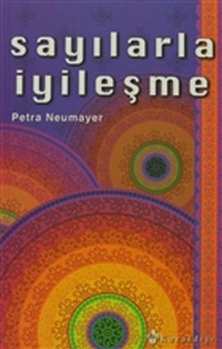 Sayılarla İyileşme - Petra Neumayer - Kuraldışı Yayınevi