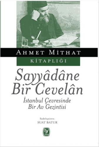 Sayyadane Bir Cevelan - Ahmet Mithat - Tekin Yayınevi