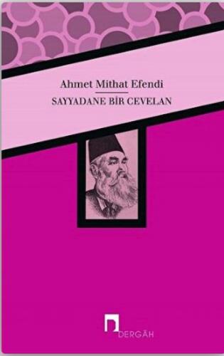 Sayyadane Bir Cevelan - Ahmet Mithat - Dergah Yayınları