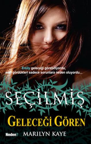 Seçilmiş - Geleceği Gören - Marilyn Kaye - Neden Kitap