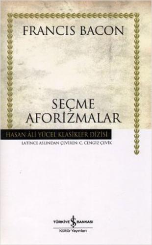 Seçme Aforizmalar (Ciltli) - Francis Bacon - İş Bankası Kültür Yayınla