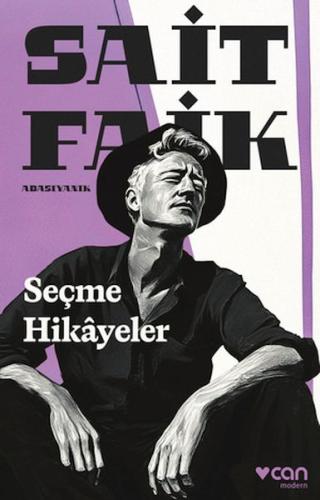 Seçme Hikâyeler - Sait Faik Abasıyanık - Can Sanat Yayınları