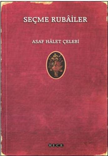 Seçme Rubailer - Asaf Halet Çelebi - Hece Yayınları