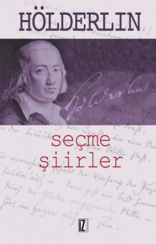 Seçme Şiirler - Friedrich Hölderlin - İz Yayıncılık