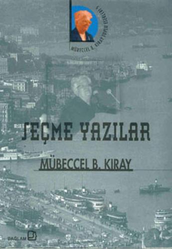 Seçme Yazılar - Mübeccel B. Kıray - Bağlam Yayınları