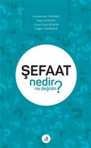 Şefaat Nedir Ne Değildir? - Muhammet Tarakçı - Fecr Yayınları