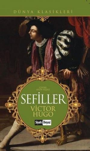 Sefiller - Victor Hugo - Siyah Beyaz Yayınları