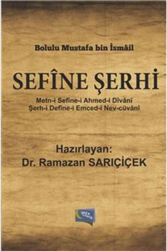 Sefine Şerhi - Bolulu Mustafa bin İsmail - Gece Kitaplığı