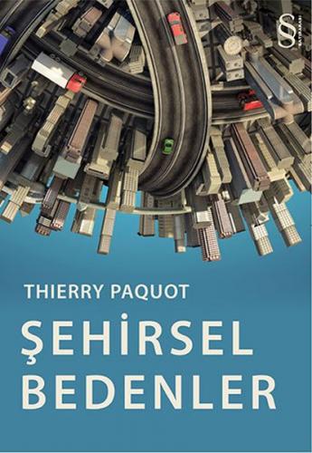 Şehirsel Bedenler - Thierry Paquot - Everest Yayınları