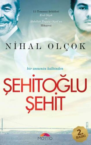 Şehitoğlu Şehit - Nihal Olçok - Motto Yayınları