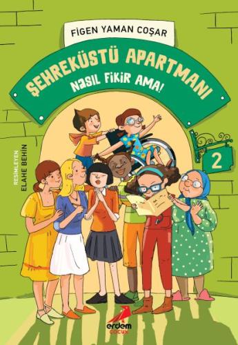 Şehreküstü Apartmanı 2 - Nasıl Fikir Ama? - Figen Yaman Coşar - Erdem 