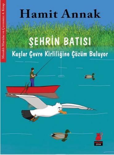 Şehrin Batısı - Kuşlar Çevre Kirliliğine Çözüm Buluyor - Hamit Annak -