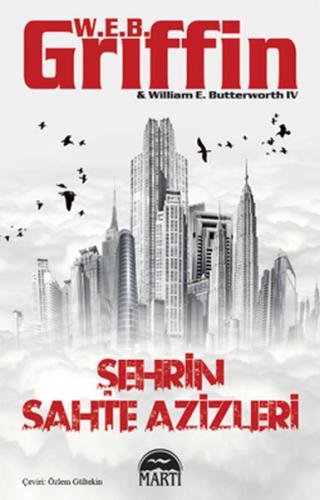 Şehrin Sahte Azizleri - Web Griffin - Martı Yayınları