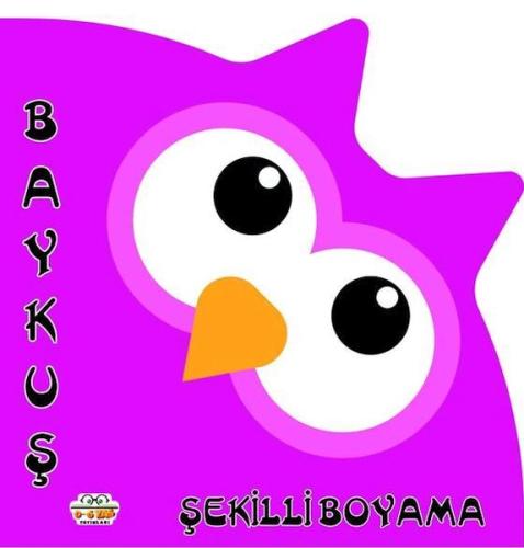 Şekilli Boyama Baykuş - - 0-6 Yaş Yayınları