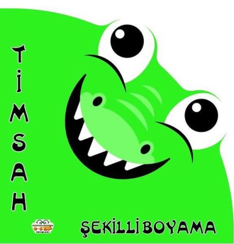 Şekilli Boyama Timsah - - 0-6 Yaş Yayınları