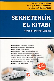 Sekreterlik El Kitabı - Hasan Tutar-Nuran Ö.Başpınar-Mehmet Altınöz - 