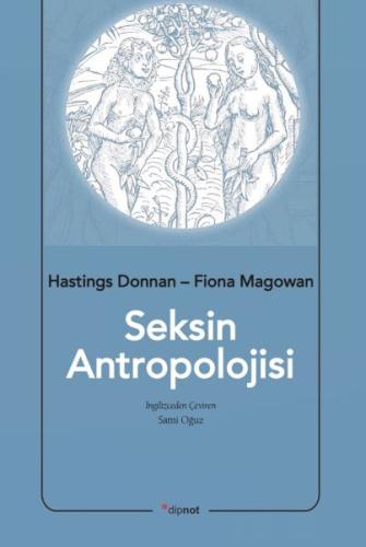 Seksin Antropolojisi - Hastings Donnan – Fiona Magowan - Dipnot Yayınl