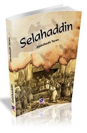 Selahaddin - Abdülkadir Turhan - Dua Yayınları