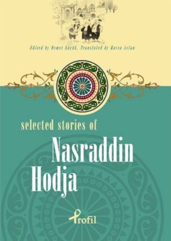 Selected Stories of Nasraddin Hodja - Kolektif - Profil Kitap