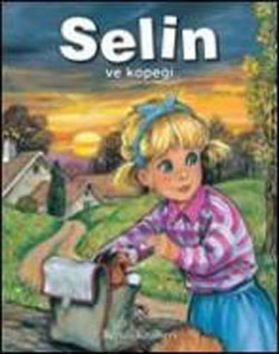 Selin Ve Köpeği (Ciltli) - A. Lansmanne - Remzi Kitabevi