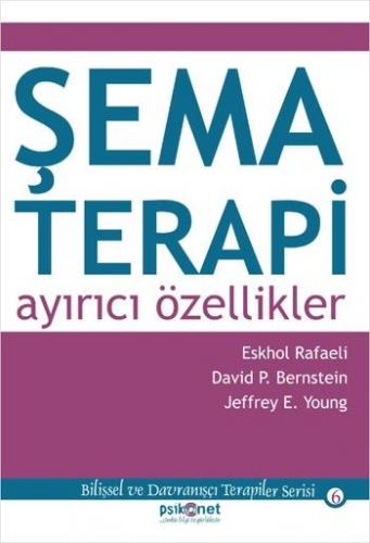 Şema Terapi - Eshkol Rafaeli - Psikonet Yayınları