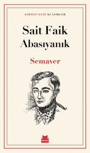 Semaver - Sait Faik Abasıyanık - Kırmızı Kedi Yayınevi