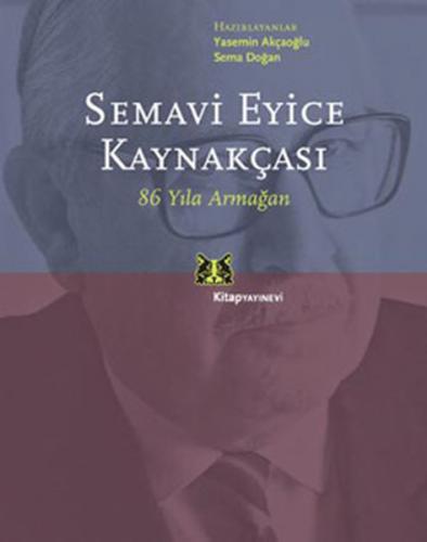 Semavi Eyice Kaynakçası - Yasemin Akçaoğlu - Kitap Yayınevi