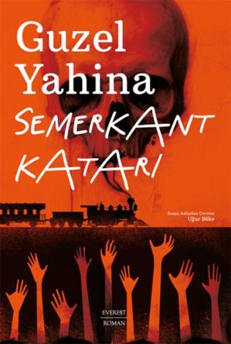 Semerkant Katarı - Guzel Yahina - Everest Yayınları