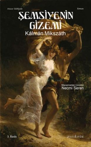 Şemsiyenin Gizemi - Kalman Mikszath - Ayrıkotu Kitap