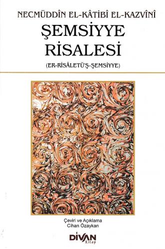 Şemsiyye Risalesi - Necmüddin El-Katibi El-Kazvini - Divan Kitap